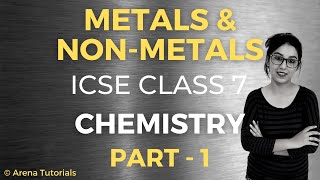 Metals amp Non  Metals  ICSE CLASS 7 Chemistry  Part  1 [upl. by Ashlan563]