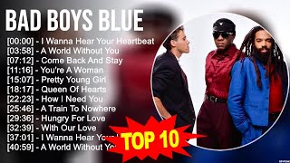 Bad Boys Blue Greatest Hits  Top 100 Artists To Listen in 2023 [upl. by Garlaand]