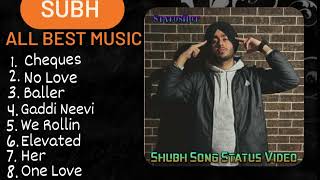 Shubh Punjabi All New Songs  SHUBH All Hits Songs  Shubh JUKEBOX 2023  Shubh All Songs [upl. by Olegnad883]