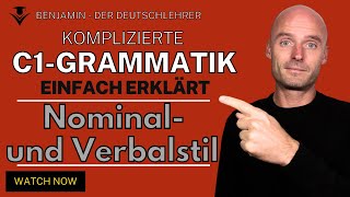 C1 Grammatik  einfach erklärt  Verbal und Nominalstil [upl. by Araccot954]