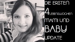 Mami und Baby Update  die ersten 4 Wochen  nicht mehr Babybauch [upl. by Reinhart]