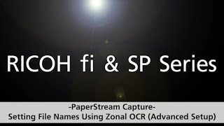 Setting File Names Using Zonal OCR on PaperStream Capture [upl. by Jollenta]