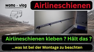 Airlineschienen kleben im Wohnmobil Schritt für Schritt erklärt welches Material benöttige ich [upl. by Early624]