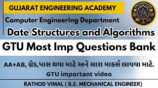 GTU Exam Imp Questions Date Structures and Algorithms Sem3 Computer GujaratEngineeringAcademy [upl. by Alyakcim375]