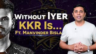 IPL 2024 IPL final hero Manvinder Bisla Reveals Why KKR needs Shreyash Iyer as thier Captain  KKR [upl. by Coltson]