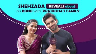 Shehzada amp Pratiksha Talk About Their Relationship Bond With Family amp More [upl. by Aidiruy681]