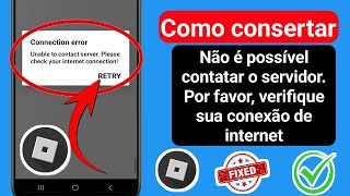 Como consertar o Roblox não consegue contatar o servidor Verifique sua conexão com a internet [upl. by Haimrej520]