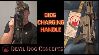 An Innovative Side Charging Handle for you AR Devil Dog Concepts [upl. by Amaso132]