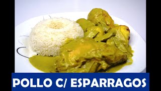 POLLO CON ESPÁRRAGOS DELICIOSO PLATO FÁCIL Y ECONÓMICO DETALLADO PASO A PASO  RIQUÍSIMO [upl. by Iretak]