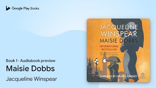 Maisie Dobbs by Jacqueline Winspear · Audiobook preview [upl. by Laina]