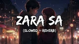 Zara Sa SLOWEDREVERB KK  GUIDE FOR VIBE [upl. by Trilbie535]