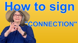 How To Sign CONNECTION — ASL Word Of The Day — Word 245 [upl. by Ploch]