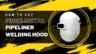 How to cut fibermetal pipeliner welding hood [upl. by Namielus]