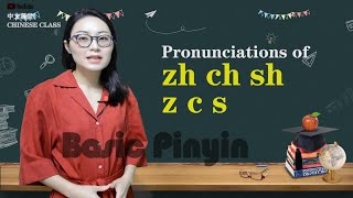 Basic Pinyin 9️⃣ the Pronunciations of zh ch sh z c s基础拼音：zh ch sh z c s的发音中文课堂Chinese Class [upl. by Bernie537]