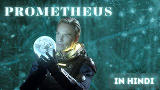 Prometheus2012 Movie Explained in Hindi  Prometheus फिल्म की पूरी कहानी हिंदी में [upl. by Weatherby189]