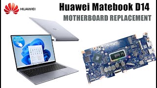 Huawei Matebook D14 Motherboard Replacement Tutorial  Wymiana płyty głównej [upl. by Drummond668]