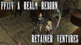 FFXIV ARR Retainer Ventures Guide [upl. by Sidwel460]