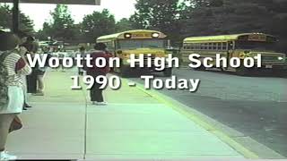 Wootton HS  Timeline Video 1990  2007 [upl. by Gonagle]