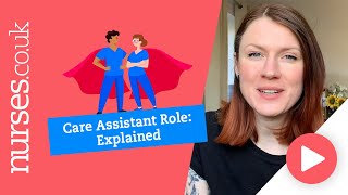 The Care Assistant Role Explained [upl. by Ginger312]