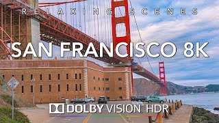 Driving San Francisco California 8K HDR Dolby Vision [upl. by Mariana309]