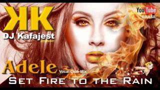 Adele  Set Fire To The Rain DJ KAFAJEST DRAG MIXSHOW [upl. by Dorrej493]