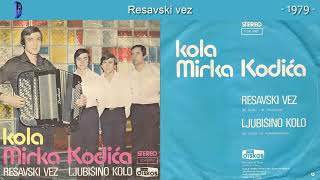 Mirko Kodic  Resavski vez  Audio 1979 [upl. by Naahsar]