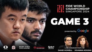 Game 3 Commentary with GM David Howell and IM Jovanka Houska  FIDE World Championship Match 2024 [upl. by Justis455]