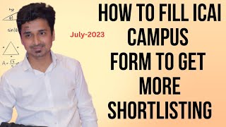 How to fill ICAI Campus Form for July 2023 [upl. by Harewood]