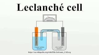 Leclanché cell [upl. by Galitea]