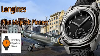 Premiere Longines Pilot Majetek Pioneer Edition [upl. by Hayyim]