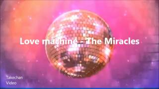 Love machine HQAudio  The Miracles [upl. by Nilram]