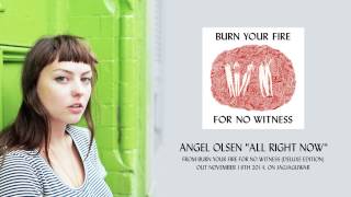 Angel Olsen quotAll Right Nowquot Official Audio [upl. by Jenness]