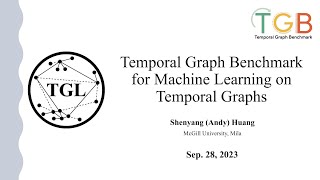 Temporal Graph Benchmark for Machine Learning on Temporal Graphs [upl. by Sidalg316]