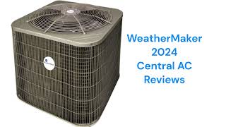 HvacRepairGuy 2024 WeatherMaker Brand Central AC Reviews [upl. by Nylirad]