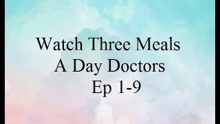 Watching Three Meals A Day Doctors Ep 19 FULL Link in Description INDOENG [upl. by Seuguh]