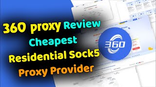 360 proxy review best proxy for survey buy residential proxies best residential proxy provider cheap [upl. by Aeniah]