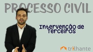 Processo Civil novo CPC 08  Intervenção de Terceiros [upl. by Ardnola]