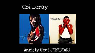 Coi Leray Anxiety feat JEREQ [upl. by Treblig]