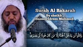 الشيخ حسن إدريس محمود  Surah Al bakarah by sheikh hassan idrees [upl. by Apollo]