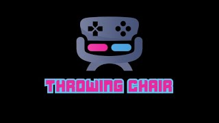 Throwing Chair theme song [upl. by Adnahsor]