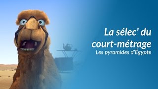 La sélec du courtmétrage  Les pyramides dÉgypte [upl. by Adiehsar]