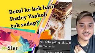 Betul ke kek batik Fazley Yaakob tak sedap Katanya mahal tapi tak berbaloi… [upl. by Gillie]