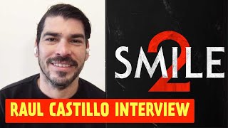 Smile 2 Actor Raul Castillo Would Love To Reprise Role in Another Sequel [upl. by Borg919]