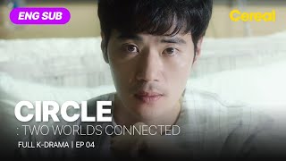 FULL•SUB CIRCLE  Two Worlds Connected｜Ep04｜ENG subbed kdrama｜yeojingoo kimkangwoo leegikwang [upl. by Sualokin880]