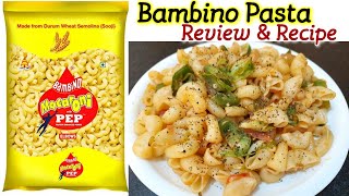 Bambino Pasta Review amp Recipe in Hindi  Bambino Recipe  How to make Bambino Pasta [upl. by Lonne]