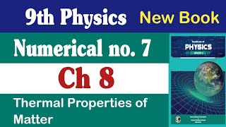 Physics Class 9 Chapter 8 Numericals  9th Physics New Book Fbise 9th Class Physics Federal Board [upl. by Kenlay996]