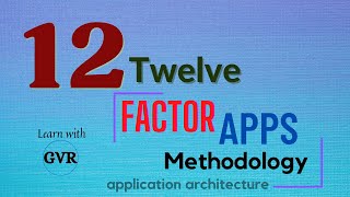 Twelve 12 Factor Apps Microservices Methodology Easy Explained [upl. by Fenella]