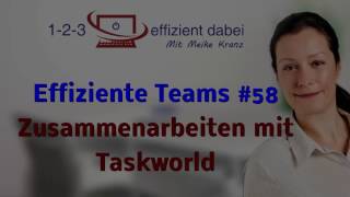 Effiziente Teams 58 Zusammenarbeit gestalten mit Taskworld [upl. by Sauls]