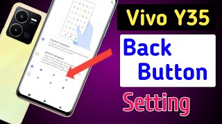 Vivo y35 back button settingVivo y35 back button changeVivo y35 navigation gesture setting [upl. by Lauree]