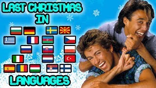 WHAM Singing Last Christmas In 20 Languages With Zero Singing Skills [upl. by Ludewig75]